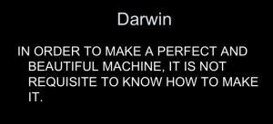 darwin-insight-we-dont-need-to-know-how-to-make-machines